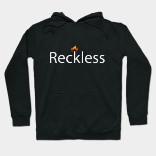 Reckless fun design Hoodie